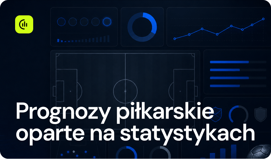 Prognozy piłkarskie oparte na statystykach