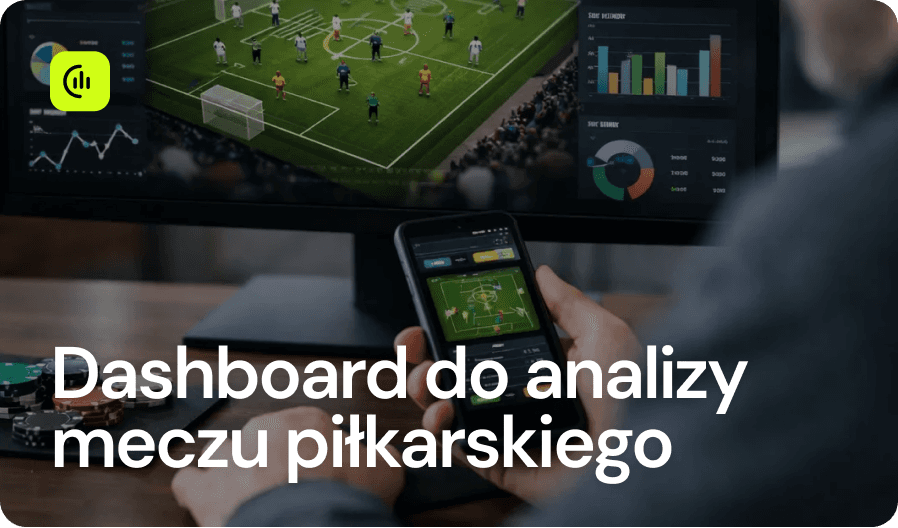 Dashboard do analizy meczu piłkarskiego