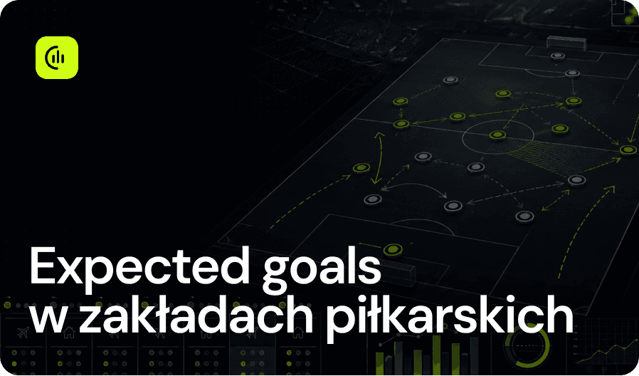 Expected goals  w zakładach piłkarskich