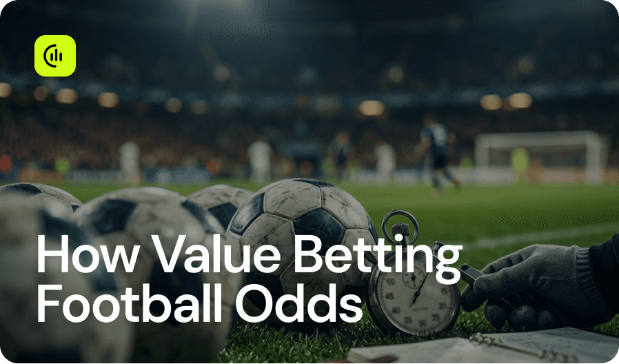 How Value Betting Football Odds
