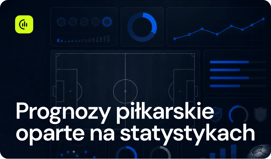 Prognozy piłkarskie oparte na statystykach