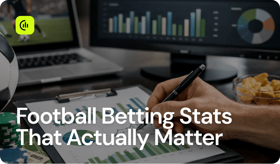 Football Betting Stats That Actually Matter