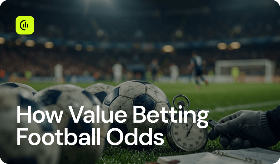 How Value Betting Football Odds