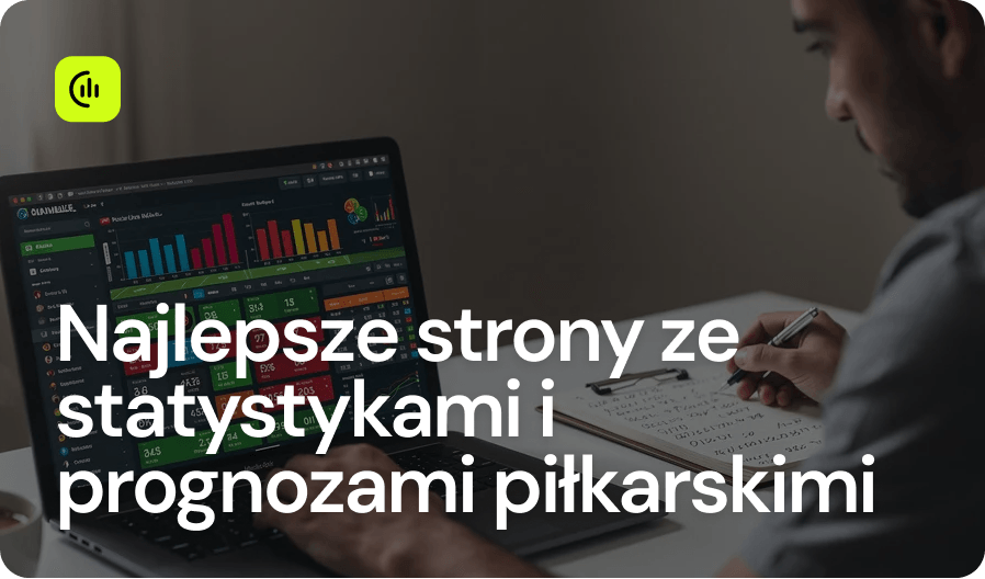 Najlepsze strony ze statystykami i prognozami piłkarskimi