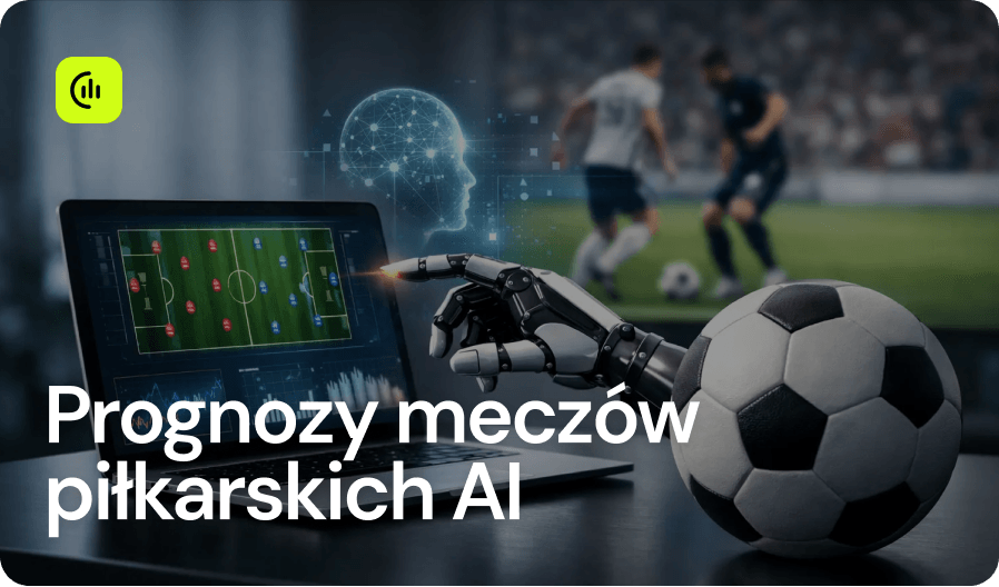 Prognozy meczów piłkarskich AI