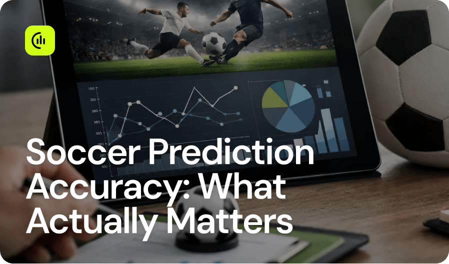 Soccer Prediction Accuracy_ What Actually Matters